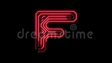 动画红色霓虹灯发光字母F作为电路板风格